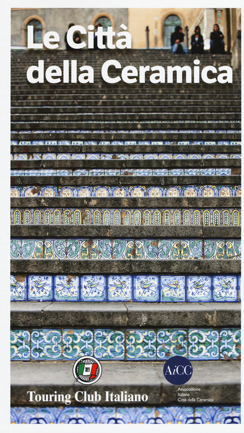 Le citt&agrave; della ceramica