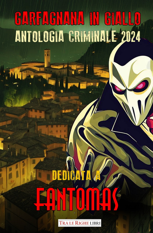 Garfagnana in giallo. Antologia criminale 2024
