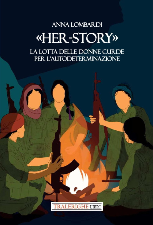 &laquo;Her-story&raquo;. La lotta delle donne curde per l'autodeterminazione
