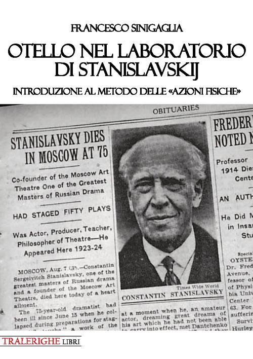 Otello nel laboratorio di Stanislavskij. Introduzione al metodo delle &laquo;azioni fisiche&raquo;