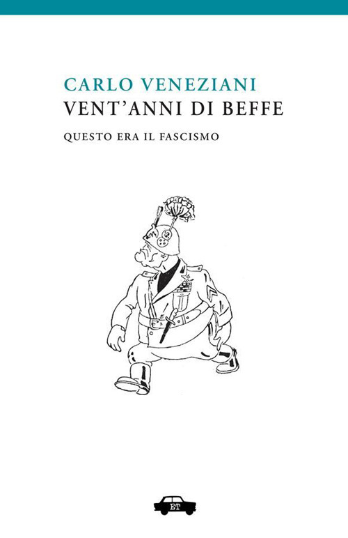 Vent'anni di beffe. Questo era il fascismo