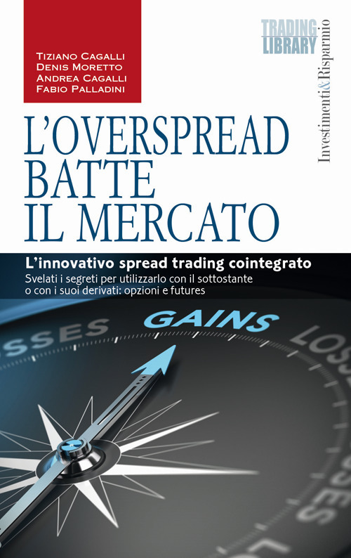 L'OverSpread batte il mercato. L'innovativo spread trading cointegrato