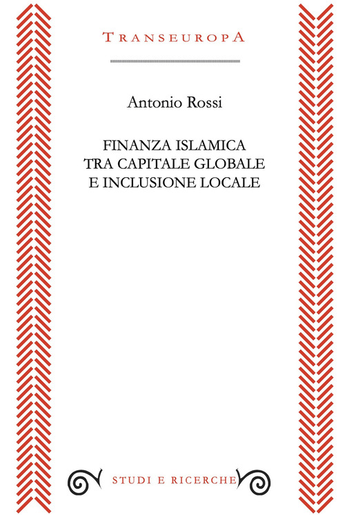 Finanza islamica tra capitale globale e inclusione sociale