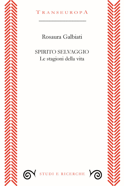 Spirito selvaggio. Le stagioni della vita