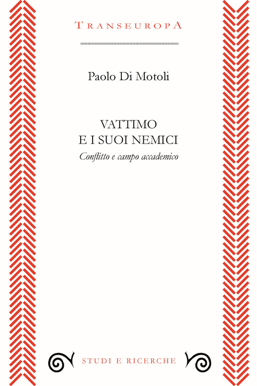 Vattimo e i suoi nemici. Conflitto e campo accademico