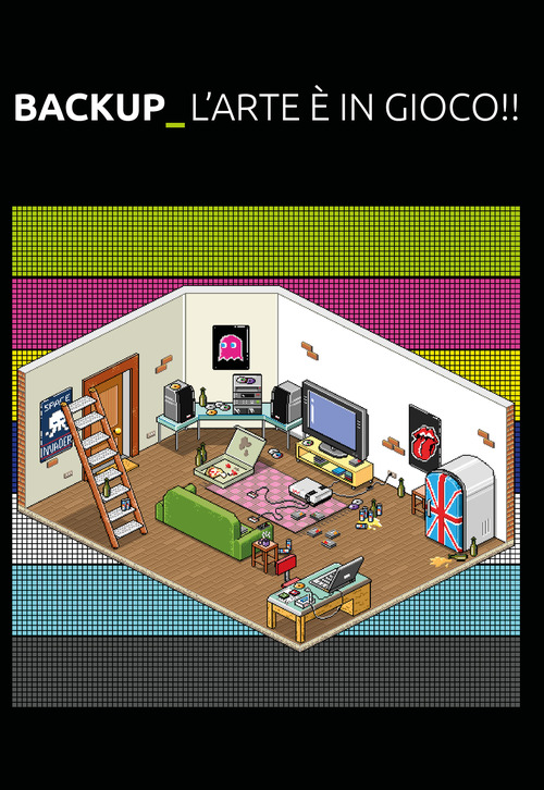 Back-Up. L'arte &egrave; in gioco!! Game Art. Game Culture. Virtual Reality. Development. Publishing