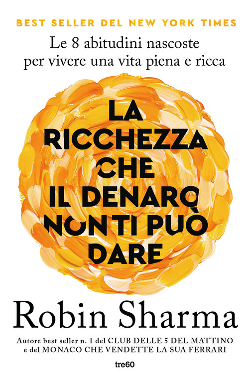 La ricchezza che il denaro non ti pu&ograve; dare