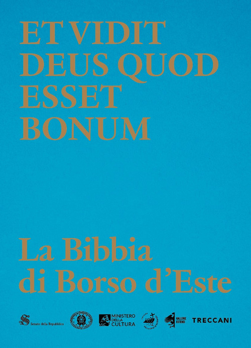Et vidit Deus quod esset bonum. La Bibbia di Borso d'Este