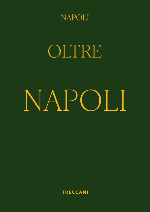 Napoli oltre Napoli