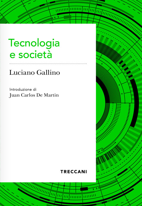 Tecnologia e societ&agrave;