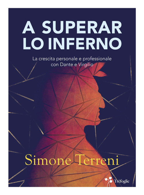 A superar lo Inferno. La crescita personale e professionale con Dante e Virgilio