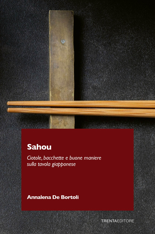 Sahou. Ciotole, bacchette e buone maniere sulla tavola giapponese