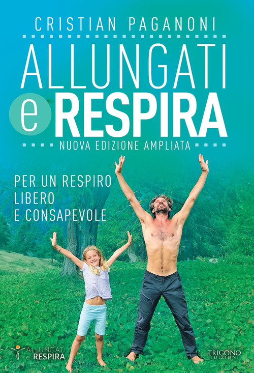 Allungati e respira. Per un respiro libero e consapevole