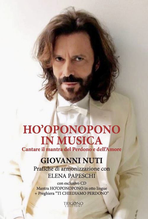 Ho'oponopono in musica. Cantare il mantra del perdono e dell'amore