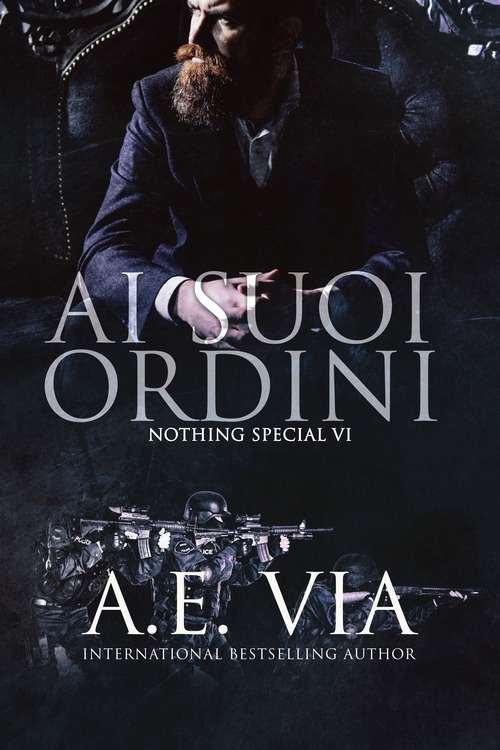 Ai suoi ordini. Serie Nothing special