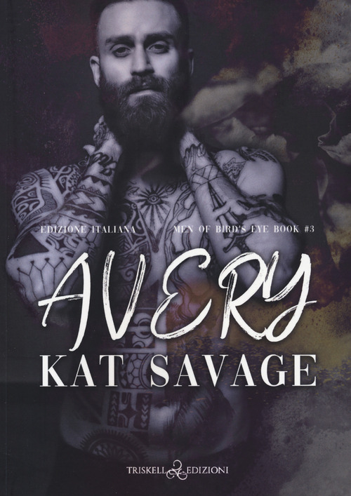Avery. Men of Bird's Eye. Ediz. italiana