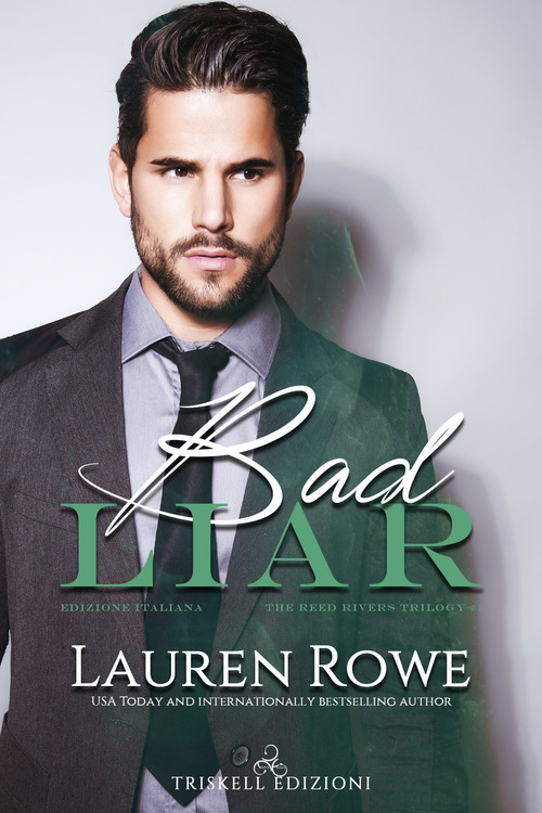 Bad liar. The Reed Rivers trilogy. Ediz. italiana