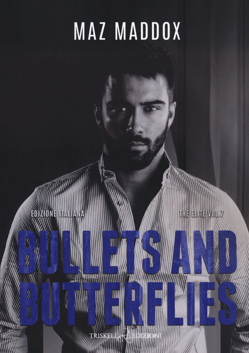 Bullets and butterflies. Ediz. italiana