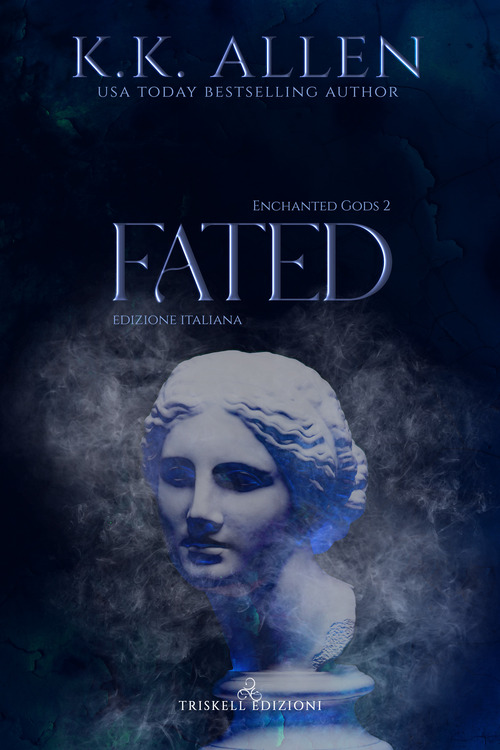 Fated. Enchanted gods. Ediz. italiana