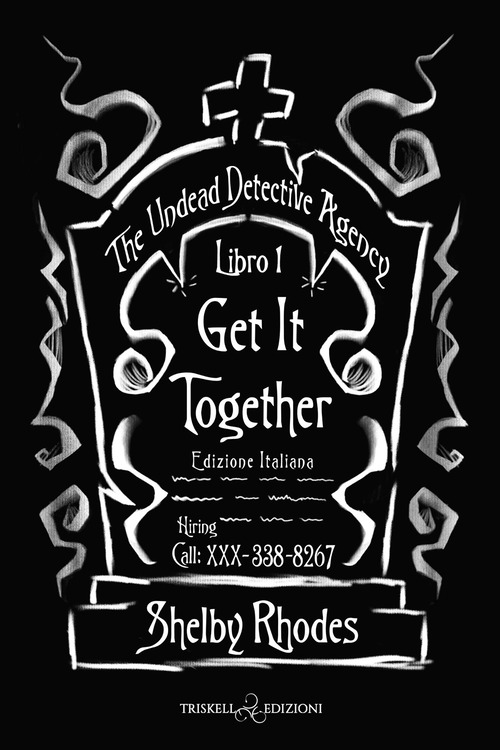 Get it together. The Undead Detective Agency. Ediz. italiana