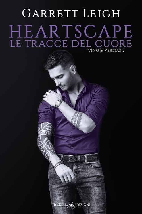 Heartscape. Le tracce del cuore. Vino & Veritas