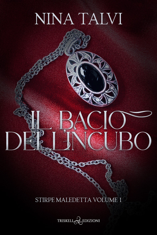 Il bacio dell'incubo. Stirpe maledetta