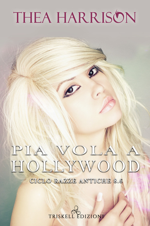 Pia vola a Hollywood. Razze antiche