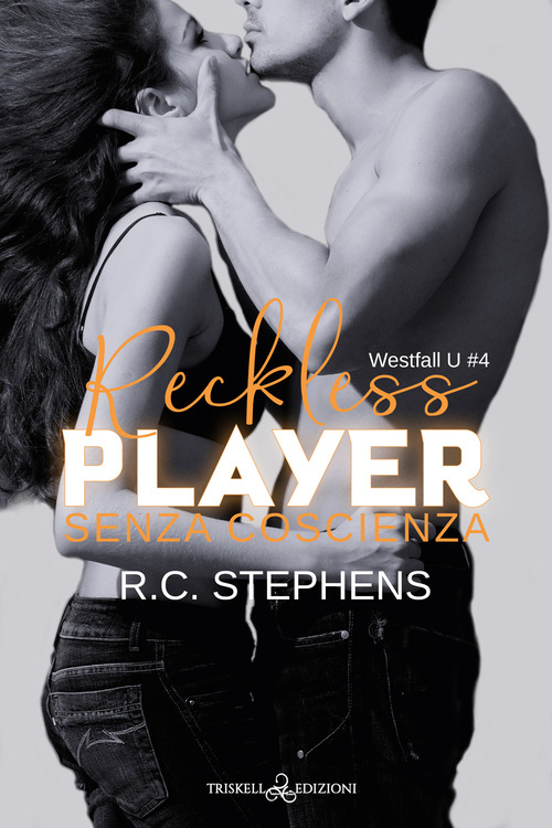 Senza coscienza. Reckless player. Westfall U