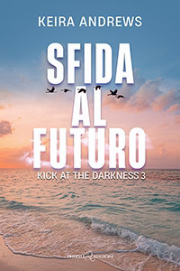 Sfida al futuro. Kick at the darkness