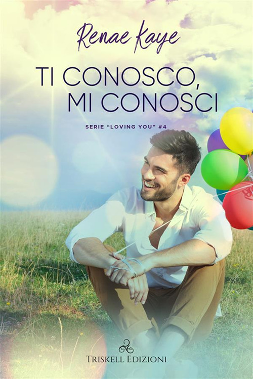 Ti conosco, mi conosci. Loving you