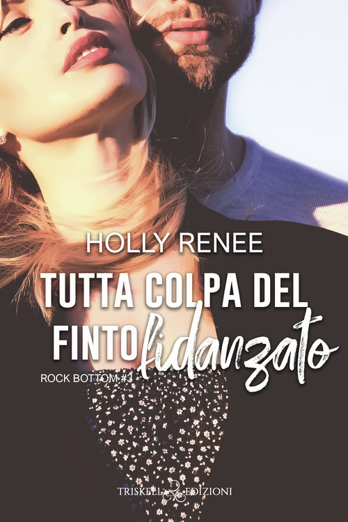 Tutta colpa del finto fidanzato. Rock bottom