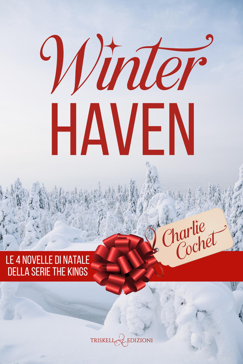 Winterhaven. Le 4 novelle di Natale della serie The Kings