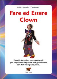 Fare ed essere clown