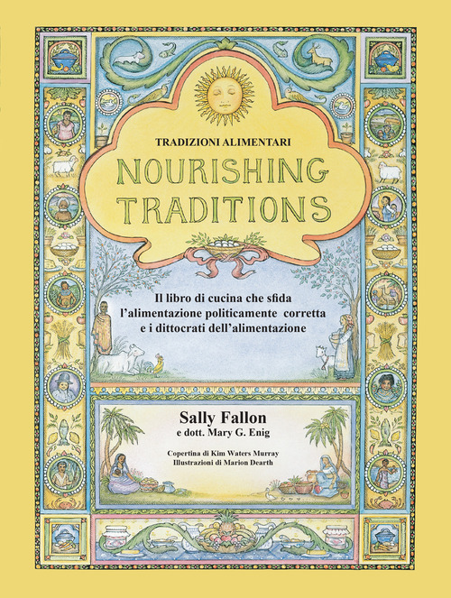 Nourishing Traditions. Tradizioni alimentari