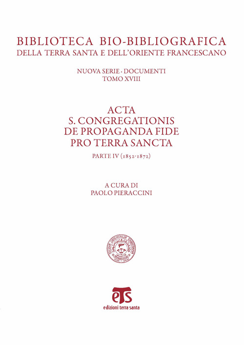 Acta S. Congregationis de Propaganda Fide pro Terra Sancta
