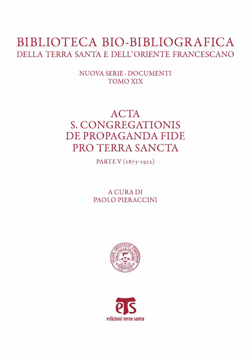 Acta S. Congregationis de Propaganda Fide pro Terra Sancta