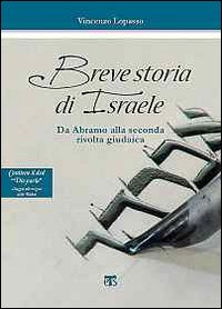 Breve storia di Israele. Da Abramo alla seconda rivolta giudaica. Con DVD