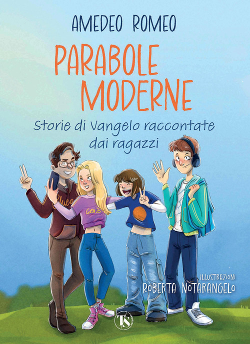 Parabole moderne. Storie di Vangelo raccontate dai ragazzi