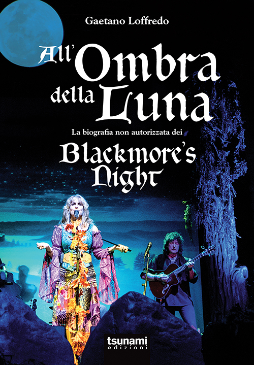 All'ombra della luna. La biografia non autorizzata dei Blackmore's night
