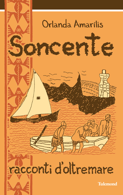 Soncente. Racconti d'oltremare