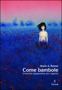 Come bambole. Storia e analisi del fumetto giapponese per ragazze