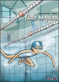 Fiato sospeso. Tornare a immergersi