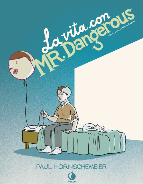 La vita con Mr. Dangerous
