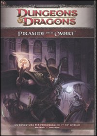 Dungeons & Dragons. Piramide delle ombre