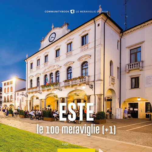 Este, le 100 meraviglie (+1)