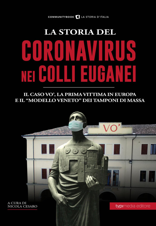 La storia del Coronavirus nei Colli Euganei e in Veneto