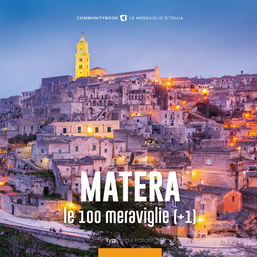 Matera, le 100 meraviglie (+1)
