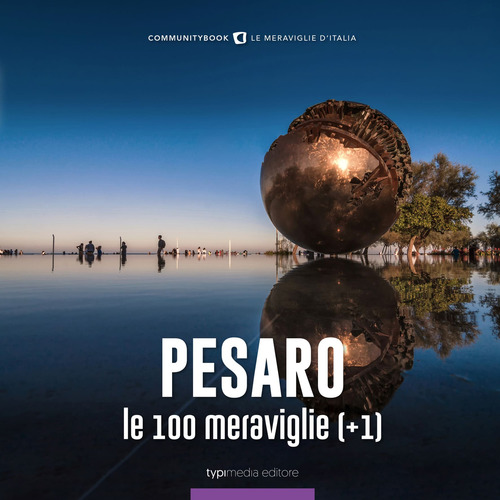 Pesaro, le 100 meraviglie (+1)