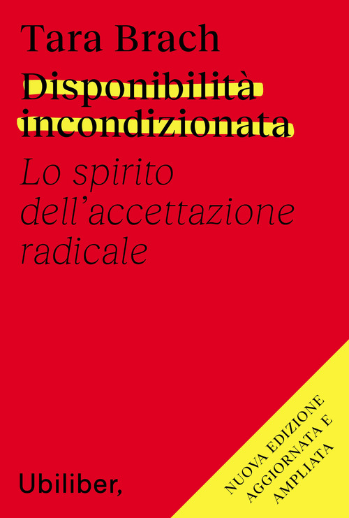 Disponibilit&agrave; incondizionata. Lo spirito dell'accettazione radicale