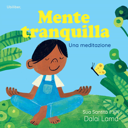 Mente tranquilla. Una meditazione
